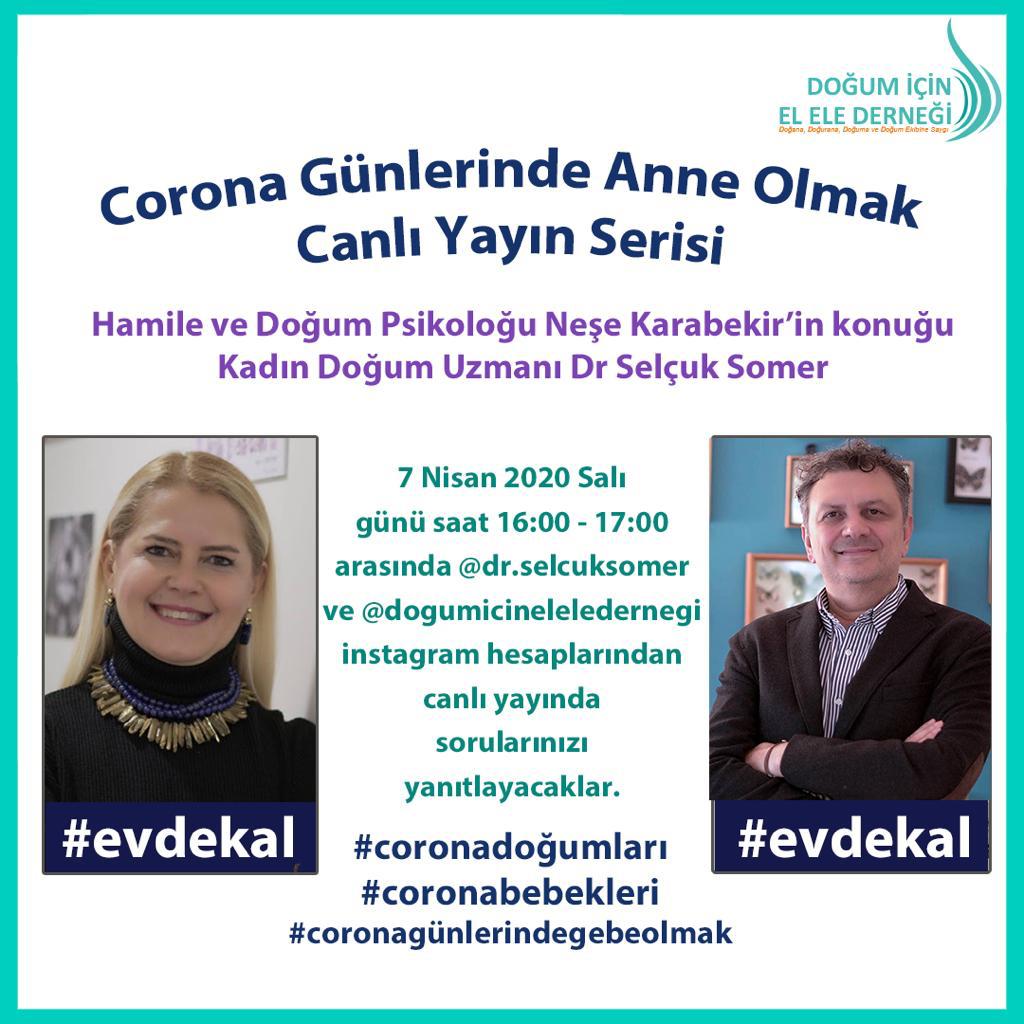 Being a Mother in Corona Days Live Broadcast Series / Pregnancy and Birth Psychotherapist Neşe Karabekir's guest, Medical Doctor - OB/GYN Selçuk Somer