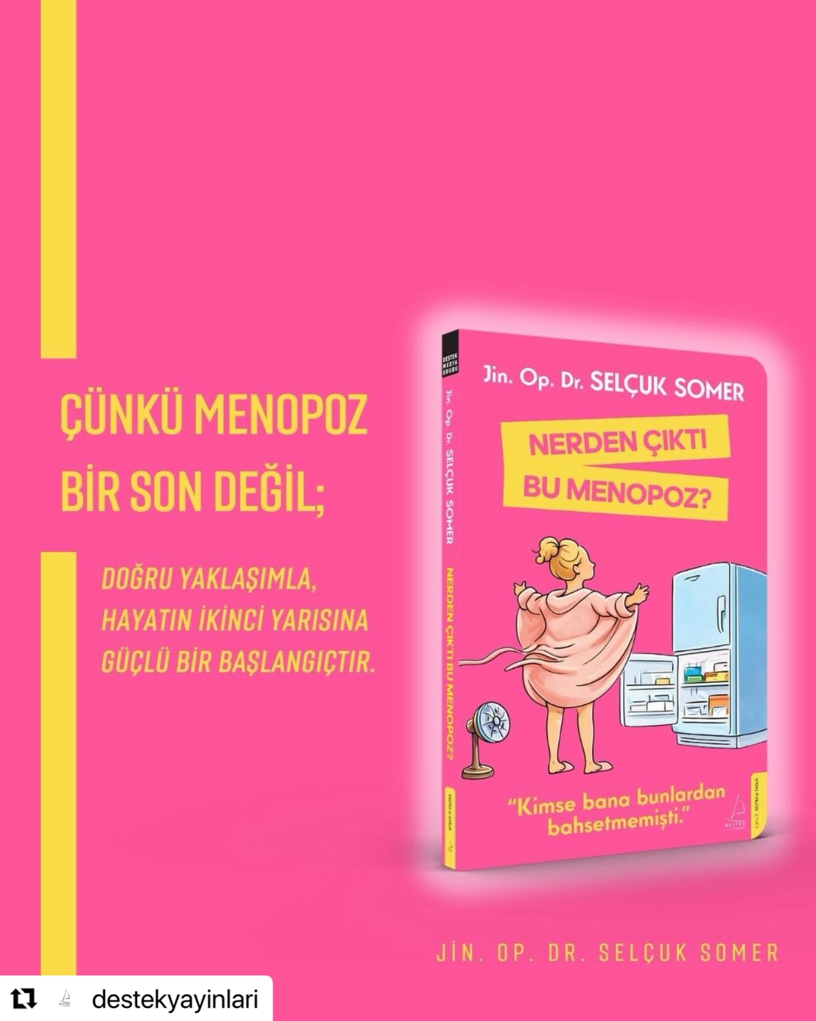 Selçuk Somer ''Çünkü Menopoz Bir Son Değil''